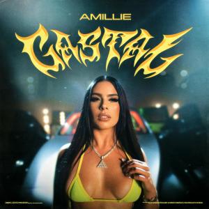 收聽Amillie的Gastal (Explicit)歌詞歌曲
