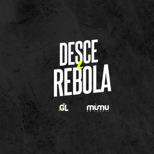 收聽DJ Mumu do Tuiuti的Desce e Rebola (Explicit)歌詞歌曲