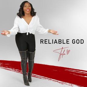 Listen to Reliable God song with lyrics from Tela