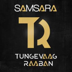 收聽Tungevaag & Raaban的Samsara (Jo-Mo Remix)歌詞歌曲