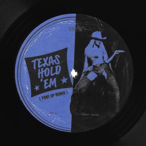 Beyoncé的專輯TEXAS HOLD 'EM (PONY UP) REMIX [Explicit]