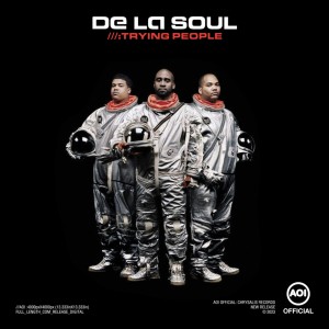 收聽De La Soul的Trying People (Single Mix|Explicit)歌詞歌曲