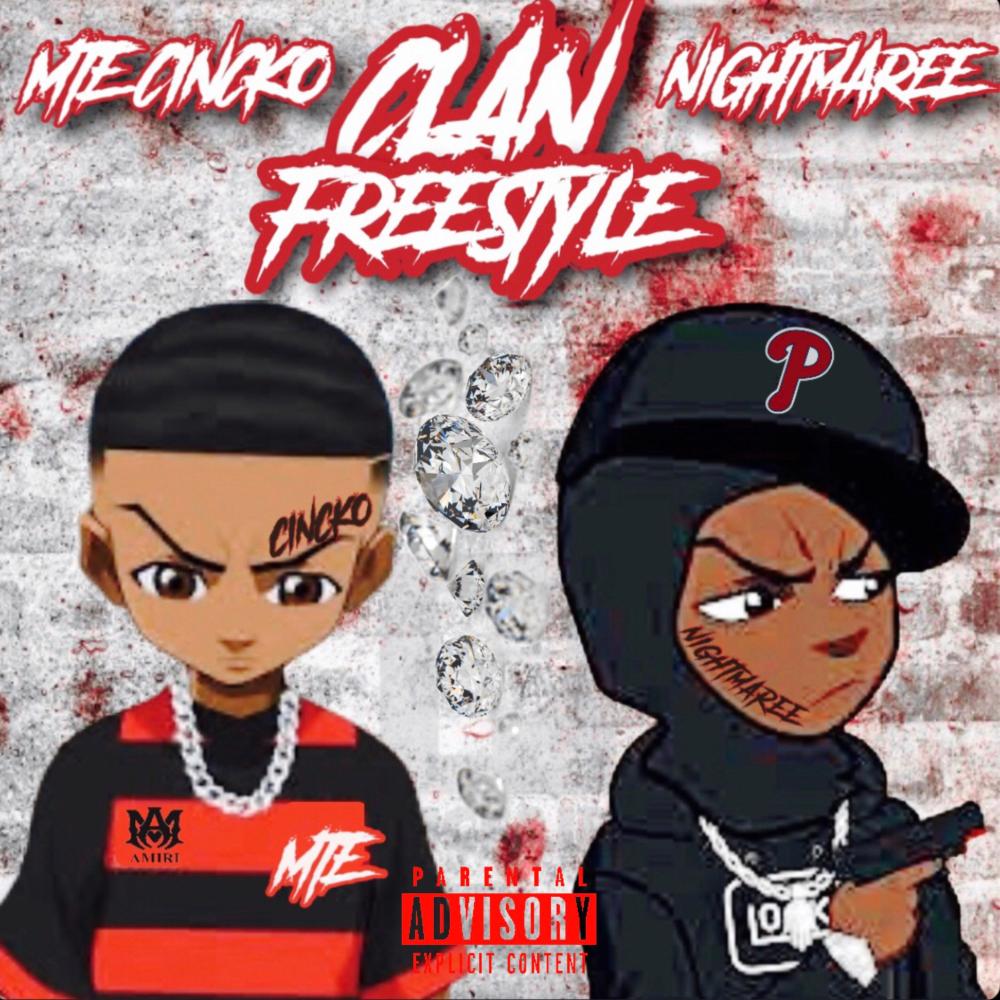 Clan FreeStyle (Cincko) (feat. Nightmaree) (Explicit)