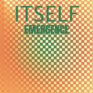 อัลบัม Itself Emergence ศิลปิน Various