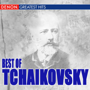Chopin----[replace by 16381]的專輯Best Of Tchaikovsky