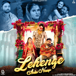 Lehenge Aala Naap dari Amit Saini Rohtakiya