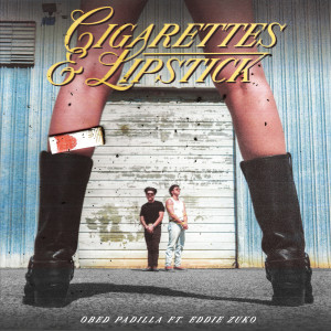 อัลบัม Cigarettes And Lipstick ศิลปิน Obed Padilla