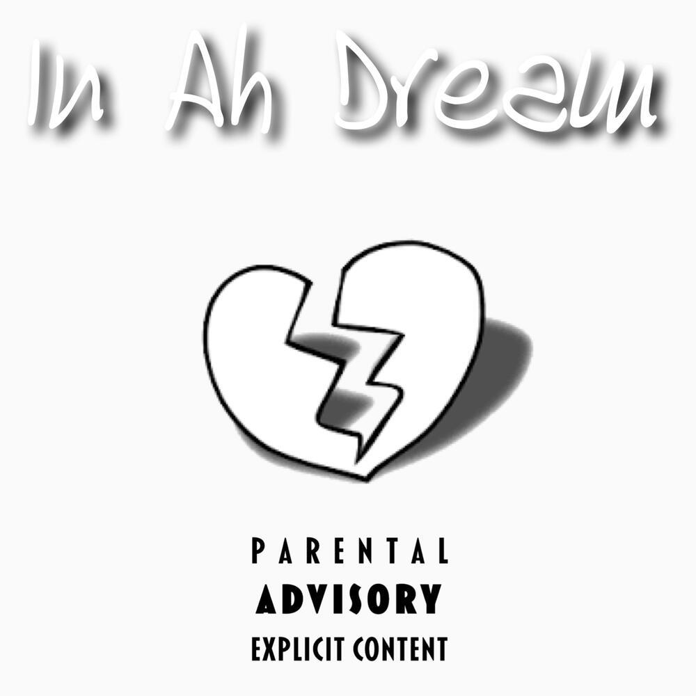 In Ah Dream (Explicit)