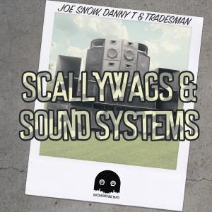 Danny T & Tradesman的專輯Scallywags & Sound Systems (Explicit)