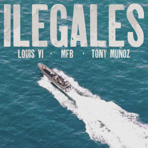 Listen to ILEGALES song with lyrics from EL MFB