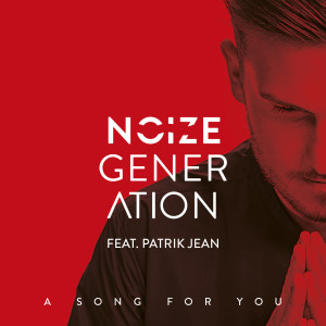 收聽Noize Generation的A Song For You (Supermans Feinde Remix)歌詞歌曲