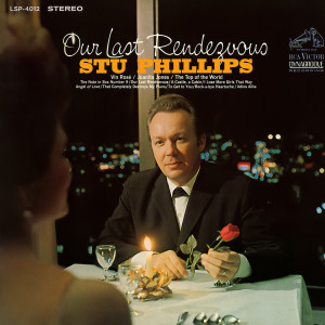 收聽Stu Phillips的The Top of the World歌詞歌曲