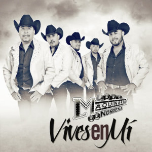 ดาวน์โหลดและฟังเพลง Vives en Mí พร้อมเนื้อเพลงจาก La Maquinaria Nortena