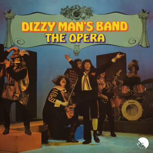 Dizzy Man's Band的專輯The Opera