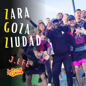 J.Efe的專輯Zaragoza Ziudad