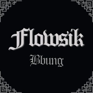 อัลบัม 뻥 Bbung (Explicit) ศิลปิน Flowsik