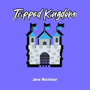 Listen to Tripped Kingdom (Instrumental) song with lyrics from Java Rockstar