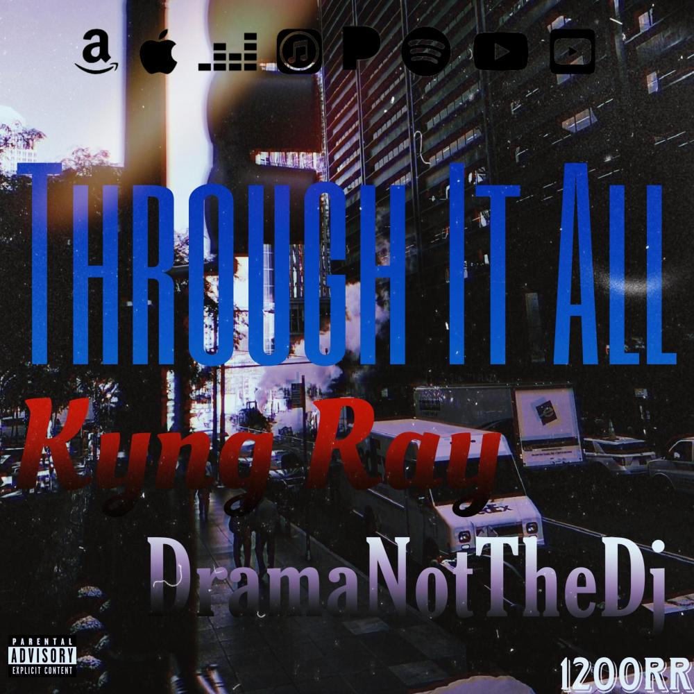 Through It All (feat. Kyng Ray) (Explicit)