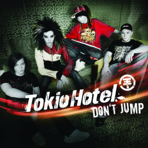 收聽Tokio Hotel的Don't Jump歌詞歌曲