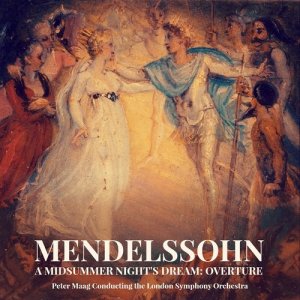 收聽Peter Maag的A Midsummer Night's Dream: Overture (其他)歌詞歌曲
