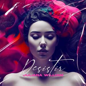 อัลบัม DESISTIR ศิลปิน Juliana William