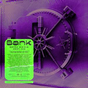 Listen to Bank (Explicit) song with lyrics from Satra B.E.N.Z.