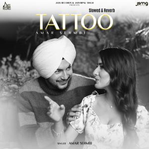 Album Tattoo (Slowed & Reverb) from Amar Sehmbi
