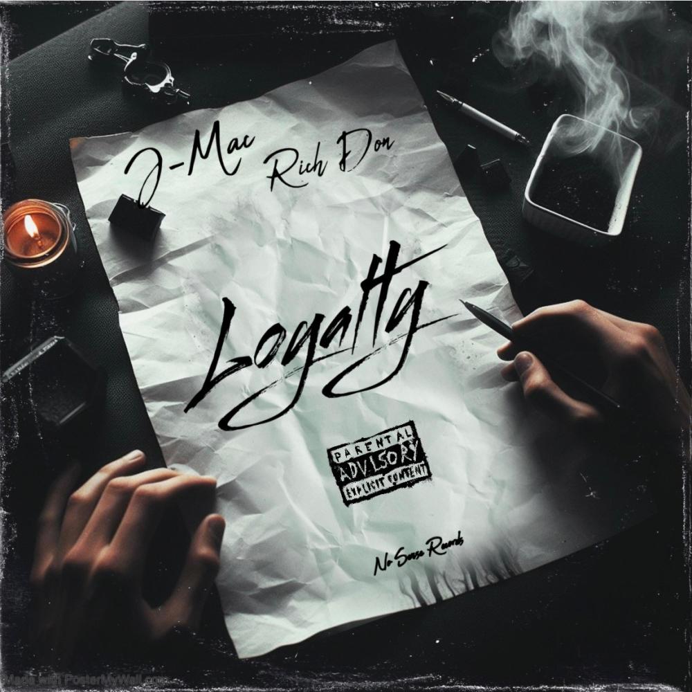 Loyalty (feat. J-Mac) (Explicit)