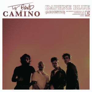 收聽The Band CAMINO的Daphne Blue (Acoustic)歌詞歌曲
