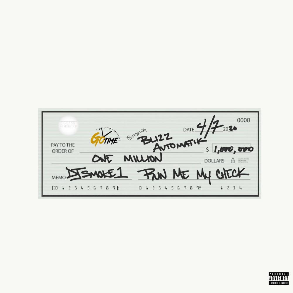 Run Me My Check (feat. Blizz Automatik) (Explicit)