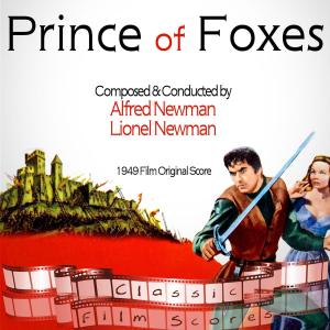 Album Prince Of Foxes (1949 Film Original Score) from Alfred Newman