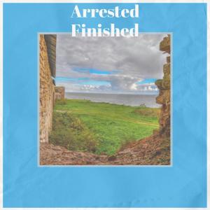 Various的专辑Arrested Finished