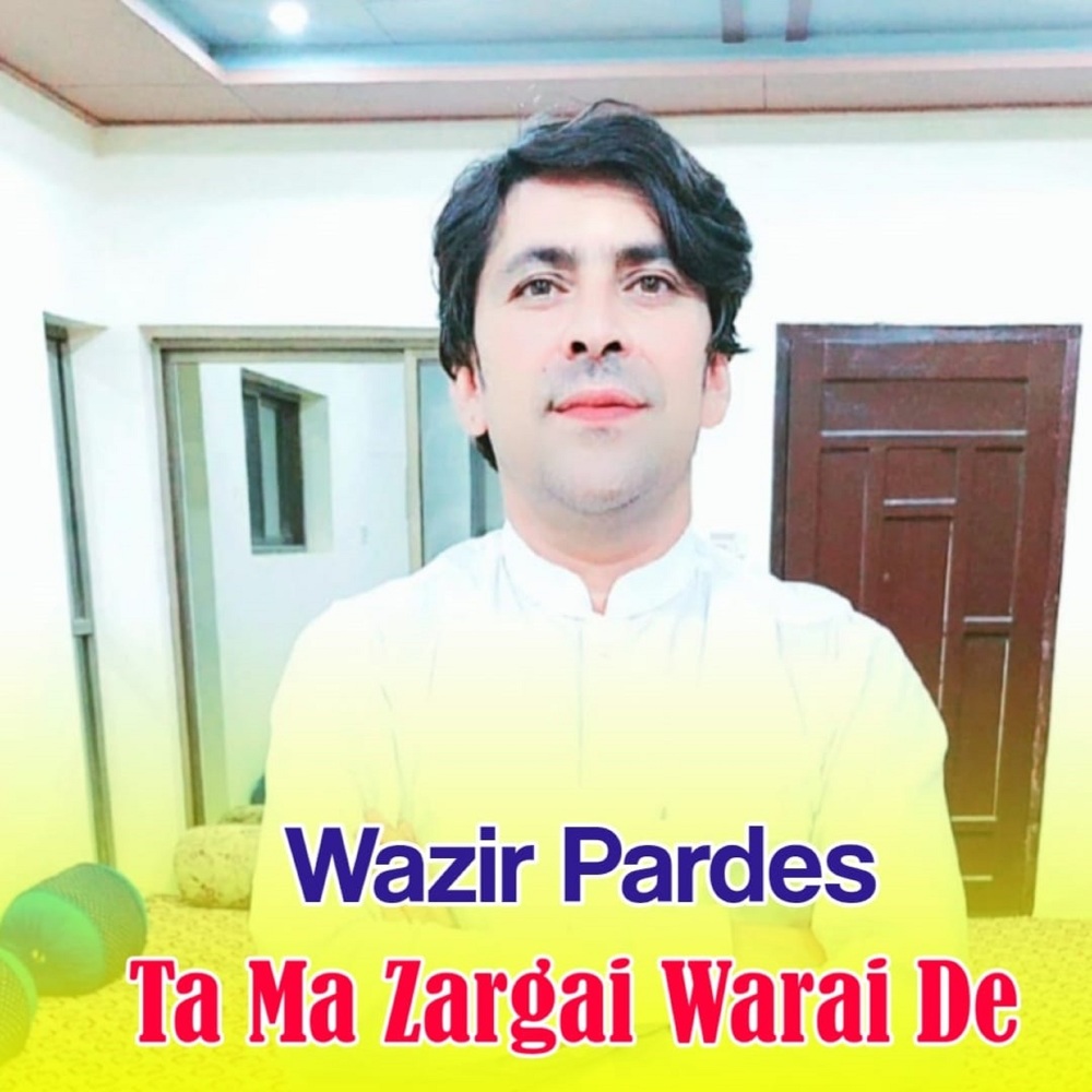 Ta Ma Zargai Warai De