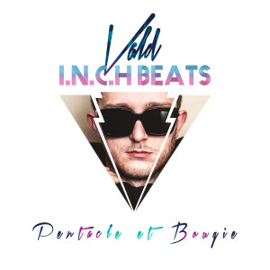 收聽I.N.C.H的Pentacle et bougie (Explicit)歌詞歌曲