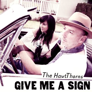 ดาวน์โหลดและฟังเพลง Give Me a Sign พร้อมเนื้อเพลงจาก The HawtThorns
