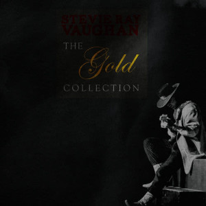 อัลบัม The Gold Collection ศิลปิน Stevie Ray Vaugn