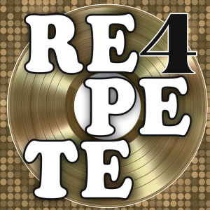 Album Repete 4 (Mega Dance Mix) from RePete