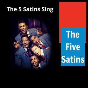The 5 Satins Sing