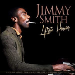 收聽Jimmy Smith的After Hours歌詞歌曲