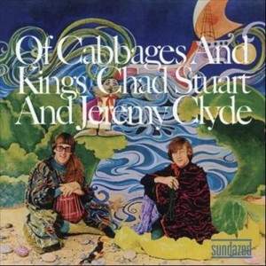 Chad & Jeremy的專輯Of Cabbages & Kings (Expanded)