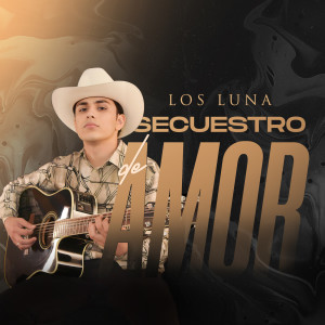 อัลบัม Secuestro De Amor ศิลปิน Los Luna