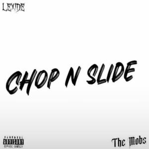 The Mobs的專輯CHOP N SLIDE (Explicit)