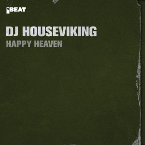 ดาวน์โหลดและฟังเพลง Happy Heaven (Roll Mix) พร้อมเนื้อเพลงจาก DJ Houseviking