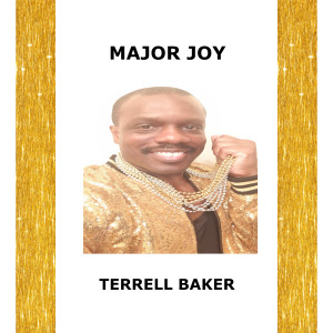 Album Major Joy from Terrell Baker