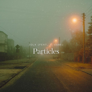 Album Particles (Explicit) from Jolx