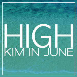 Dengarkan High (feat. Alice) lagu dari KIM IN JUNE dengan lirik