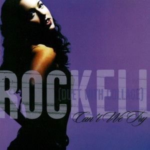 ดาวน์โหลดและฟังเพลง Can't We Try (Duet with Collage)(Lenny B Mix/Radio Version) พร้อมเนื้อเพลงจาก Rockell