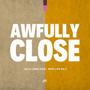Julia Lewis的專輯Awfully Close (feat. Rexx Life Raj) (Explicit)