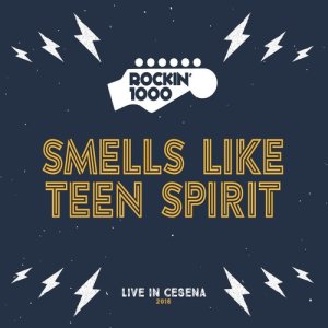 收聽Rockin'1000的Smells Like Teen Spirit (Live)歌詞歌曲