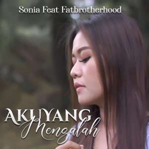 收聽Sonia的Aku yang mengalah歌詞歌曲